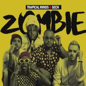Trapical Minds Ft. Sech – Zombie